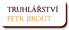 Truhlářství Petr Jirout